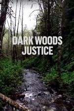 Watch Dark Woods Justice Watch123movies