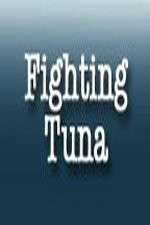 Watch Fighting Tuna Watch123movies