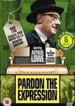Watch Pardon the Expression Watch123movies