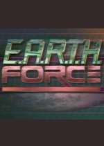 Watch E.A.R.T.H. Force Watch123movies