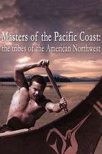Watch Masters of the Pacific Coast: The Tribes of the American Northwest Watch123movies