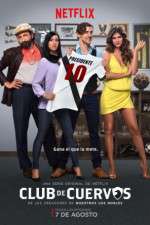 Watch Club de Cuervos Watch123movies