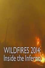 Watch Wildfires 2014 Inside the Inferno Watch123movies