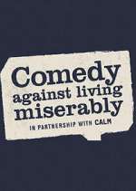 Watch Comedy Against Living Miserably Watch123movies