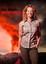 Watch Kate Humble: Into the Volcano Watch123movies