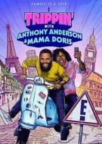 Watch Trippin' with Anthony Anderson and Mama Doris Watch123movies