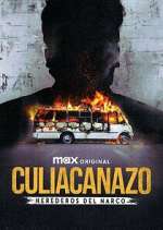 Watch Culiacanazo Herederos del Narco Watch123movies