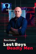 Watch Ross Kemp: Lost Boys, Deadly Men Watch123movies
