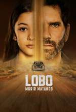 Watch Lobo, Morir Matando Watch123movies