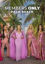 Watch Members Only: Palm Beach Watch123movies