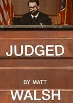 Watch Judged by Matt Walsh Watch123movies