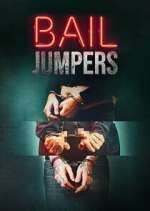 Watch Bail Jumpers Watch123movies