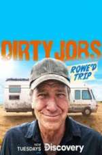 Watch Dirty Jobs: Rowe\'d Trip Watch123movies