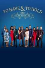 Watch To Have & To Hold: Charlotte Watch123movies