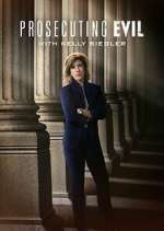 Watch Prosecuting Evil with Kelly Siegler Watch123movies