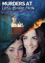 Watch Murders at Little Bridge Farm Watch123movies