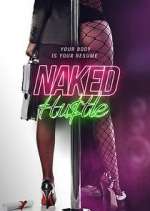 Watch Naked Hustle Watch123movies