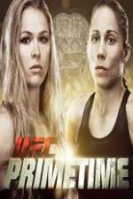 Watch UFC Primetime Rousey vs Carmouche Watch123movies