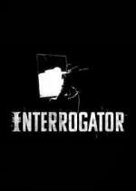 Watch Interrogator Watch123movies