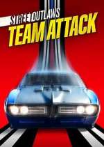 Watch Street Outlaws: No Prep Kings Team Attack Watch123movies