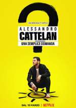 Watch Alessandro Cattelan: una semplice domanda Watch123movies