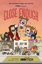 Watch Close Enough Watch123movies