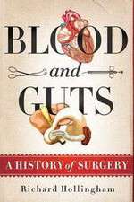 Watch Blood and Guts: A History of Surgery Watch123movies