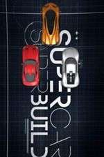 Watch Supercar Superbuild Watch123movies