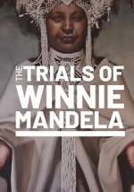 Watch The Trials of Winnie Mandela Watch123movies