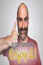 Watch Brody Stevens: Enjoy It! Watch123movies