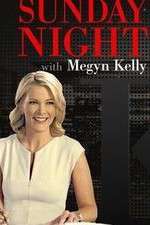 Watch Sunday Night with Megyn Kelly Watch123movies