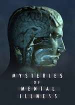 Watch Mysteries of Mental Illness Watch123movies