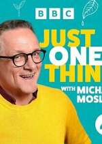 Watch Michael Mosley - Just One Thing Watch123movies