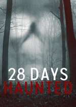 Watch 28 Days Haunted Watch123movies