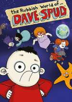 Watch The Rubbish World of Dave Spud Watch123movies