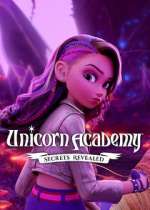 Watch Unicorn Academy: Secrets Revealed Watch123movies