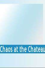 Watch Chaos at the Chateau Watch123movies