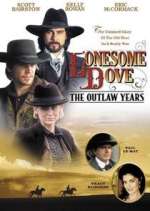 Watch Lonesome Dove: The Outlaw Years Watch123movies