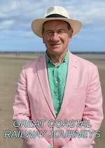 Watch Great Coastal Railway Journeys Watch123movies