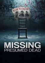 Watch Missing, Presumed Dead Watch123movies