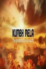 Watch Kumbh Mela The Greatest Show on Earth Watch123movies