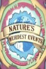 Watch Natures Weirdest Events Watch123movies