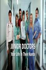 Watch Junior Doctors Your Life in Their Hands Watch123movies