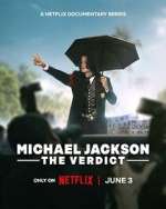 Watch Michael Jackson: The Verdict Watch123movies