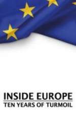 Watch Inside Europe: 10 Years of Turmoil Watch123movies