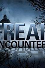 Watch Freak Encounters Watch123movies