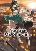 Watch You Are Ms. Servant Watch123movies
