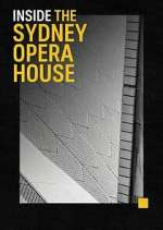 Watch Inside the Sydney Opera House Watch123movies