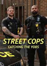Watch Street Cops: Catching the Yobs Watch123movies