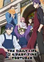 Watch The Daily Life of a Part-time Torturer Watch123movies